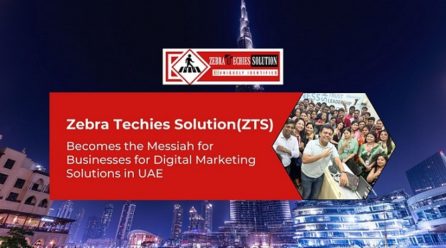 Zebra Techies Solution (ZTS) Becomes the Messiah for Businesses for Digital Marketing Solutions in UAE- See How